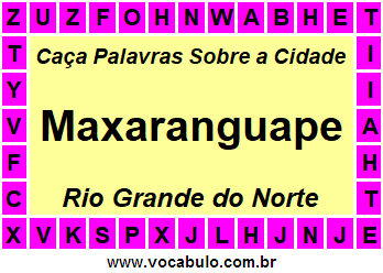 Caça Palavras Sobre a Cidade Norte Rio Grandense Maxaranguape