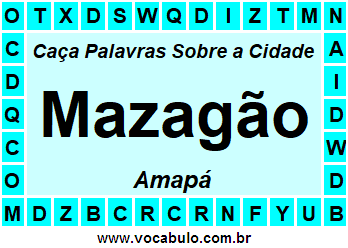 Caça Palavras Sobre a Cidade Mazagão do Estado Amapá