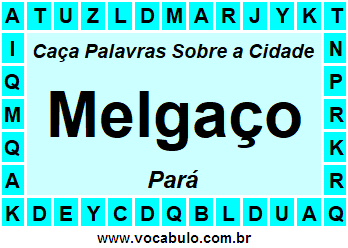 Caça Palavras Sobre a Cidade Melgaço do Estado Pará