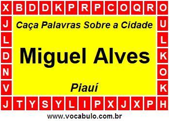 Caça Palavras Sobre a Cidade Piauiense Miguel Alves