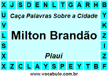 Caça Palavras Sobre a Cidade Piauiense Milton Brandão