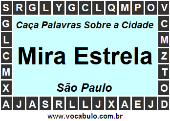 Caça Palavras Sobre a Cidade Paulista Mira Estrela