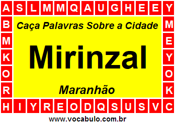 Caça Palavras Sobre a Cidade Maranhense Mirinzal