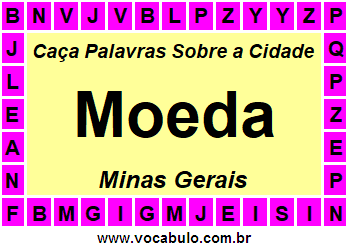 Caça Palavras Sobre a Cidade Mineira Moeda