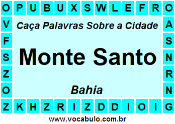Caça Palavras Sobre a Cidade Monte Santo do Estado Bahia