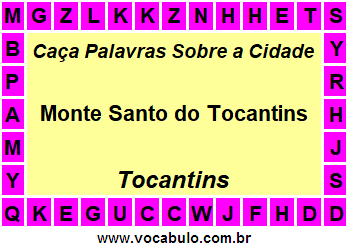 Caça Palavras Sobre a Cidade Tocantinense Monte Santo do Tocantins