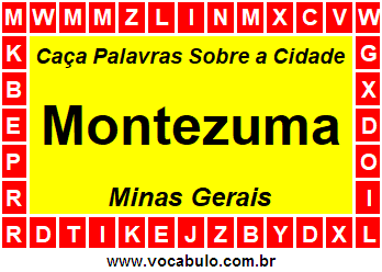 Caça Palavras Sobre a Cidade Montezuma do Estado Minas Gerais