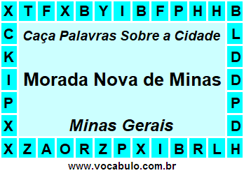 Caça Palavras Sobre a Cidade Mineira Morada Nova de Minas