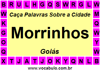 Caça Palavras Sobre a Cidade Morrinhos do Estado Goiás