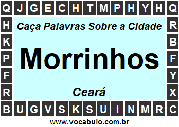 Caça Palavras Sobre a Cidade Cearense Morrinhos