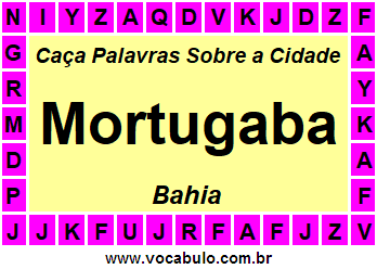 Caça Palavras Sobre a Cidade Baiana Mortugaba