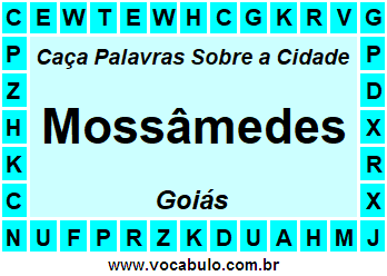 Caça Palavras Sobre a Cidade Goiana Mossâmedes