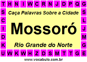 Caça Palavras Sobre a Cidade Mossoró do Estado Rio Grande do Norte