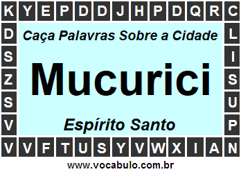 Caça Palavras Sobre a Cidade Mucurici do Estado Espírito Santo