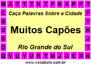 Caça Palavras Sobre a Cidade Muitos Capões do Estado Rio Grande do Sul