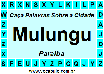 Caça Palavras Sobre a Cidade Mulungu do Estado Paraíba