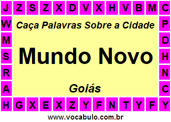 Caça Palavras Sobre a Cidade Mundo Novo do Estado Goiás