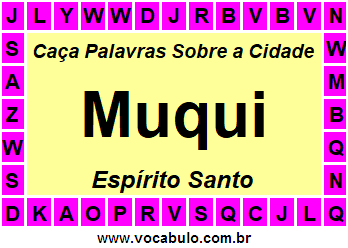 Caça Palavras Sobre a Cidade Muqui do Estado Espírito Santo