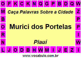 Caça Palavras Sobre a Cidade Murici dos Portelas do Estado Piauí