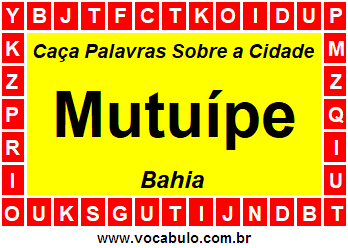 Caça Palavras Sobre a Cidade Baiana Mutuípe