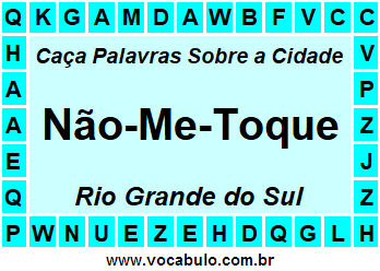 Caça Palavras Sobre a Cidade Gaúcha Não-Me-Toque