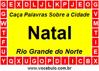 Caça Palavras Sobre a Cidade Natal do Estado Rio Grande do Norte