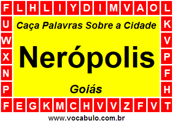 Caça Palavras Sobre a Cidade Goiana Nerópolis