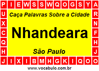 Caça Palavras Sobre a Cidade Nhandeara do Estado São Paulo