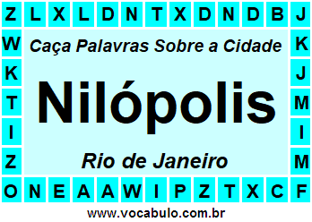 Caça Palavras Sobre a Cidade Fluminense Nilópolis