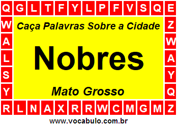 Caça Palavras Sobre a Cidade Nobres do Estado Mato Grosso