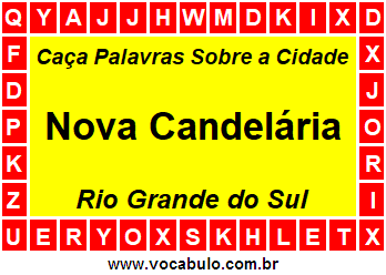 Caça Palavras Sobre a Cidade Gaúcha Nova Candelária