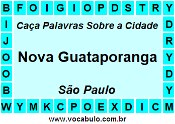 Caça Palavras Sobre a Cidade Nova Guataporanga do Estado São Paulo