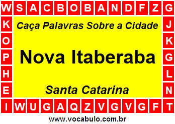 Caça Palavras Sobre a Cidade Catarinense Nova Itaberaba