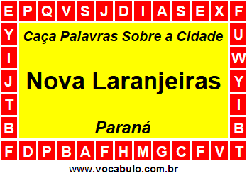 Caça Palavras Sobre a Cidade Paranaense Nova Laranjeiras