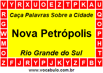 Caça Palavras Sobre a Cidade Gaúcha Nova Petrópolis