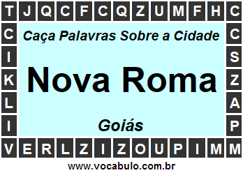 Caça Palavras Sobre a Cidade Nova Roma do Estado Goiás