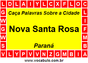 Caça Palavras Sobre a Cidade Nova Santa Rosa do Estado Paraná