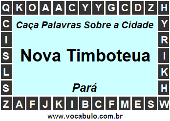 Caça Palavras Sobre a Cidade Paraense Nova Timboteua