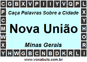 Caça Palavras Sobre a Cidade Nova União do Estado Minas Gerais