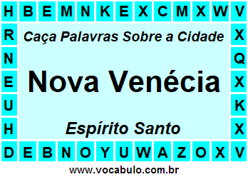Caça Palavras Sobre a Cidade Capixaba Nova Venécia