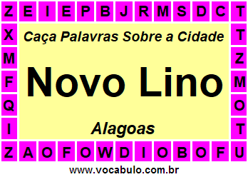 Caça Palavras Sobre a Cidade Novo Lino do Estado Alagoas