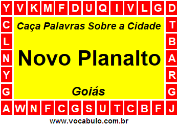 Caça Palavras Sobre a Cidade Novo Planalto do Estado Goiás