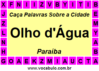 Caça Palavras Sobre a Cidade Olho d'Água do Estado Paraíba