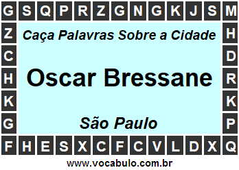 Caça Palavras Sobre a Cidade Oscar Bressane do Estado São Paulo