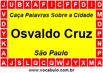 Caça Palavras Sobre a Cidade Osvaldo Cruz do Estado São Paulo