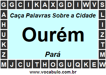 Caça Palavras Sobre a Cidade Paraense Ourém