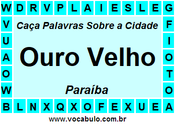 Caça Palavras Sobre a Cidade Ouro Velho do Estado Paraíba