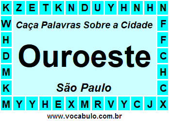 Caça Palavras Sobre a Cidade Paulista Ouroeste