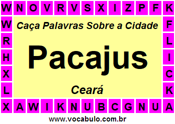 Caça Palavras Sobre a Cidade Pacajus do Estado Ceará