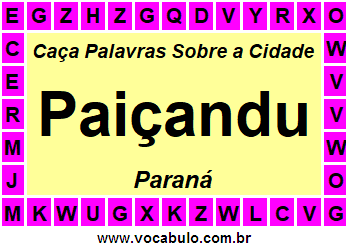 Caça Palavras Sobre a Cidade Paiçandu do Estado Paraná